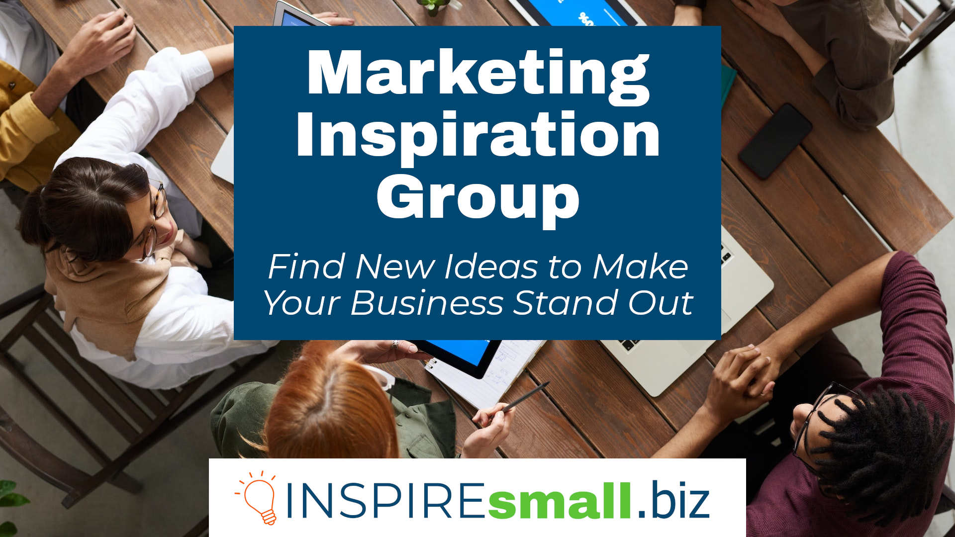 Marketing Inspiration Group & Business Spotlight – Week of April 15, 2024 Networking & Events